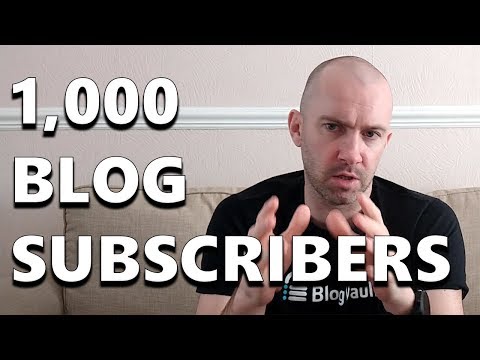The Quest for 1,000 Blog Subscribers