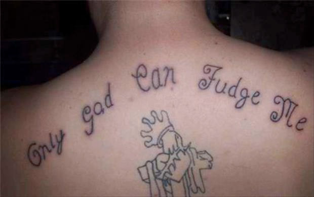 No Fudging Allowed Awful Tattoo